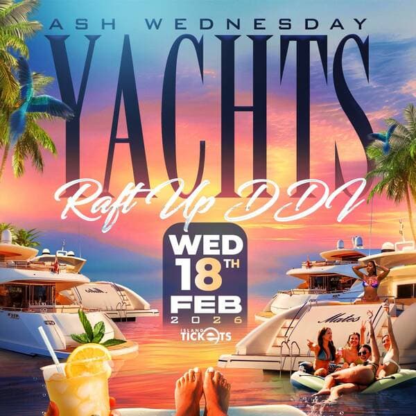 YACHTS - The Ultimate Raft Up DDI (Carnival Cool Down)